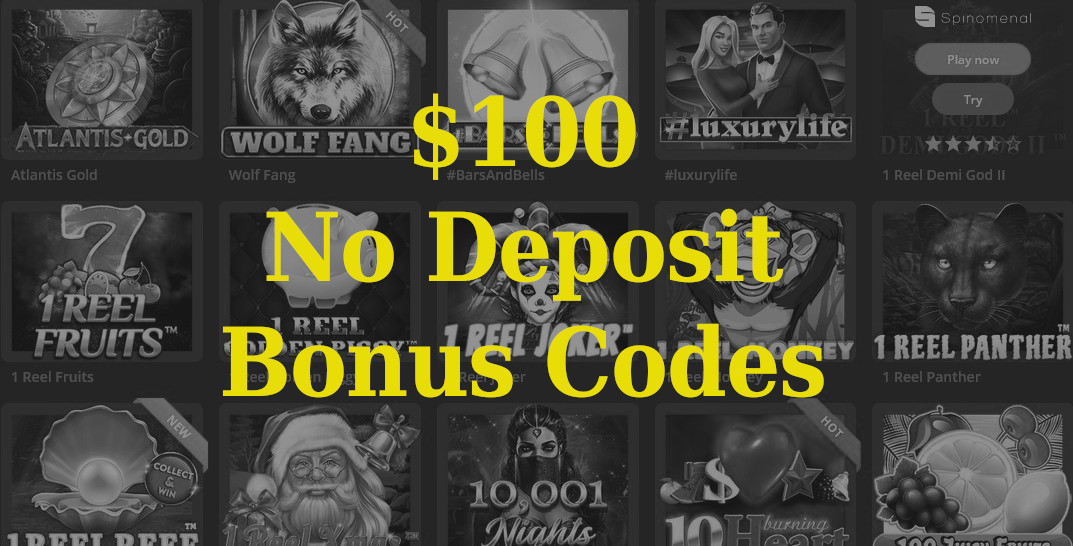 100 No Deposit Bonus Codes [January 2024 ]