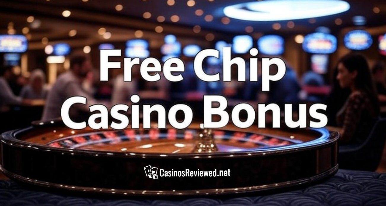 Free Chip Casino Bonus